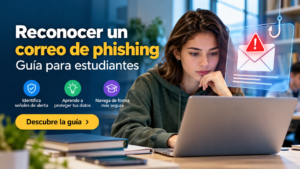Reconocer un correo de phishing: guía para estudiantes